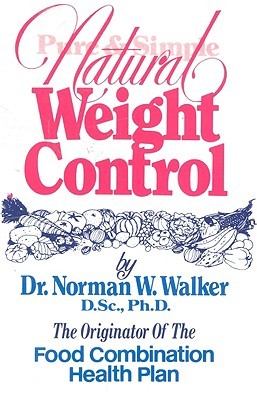 Pure and Simple Natural Weight Control (Paperback)