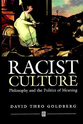 Racist Culture: Philosophy and the Politics of Meaning (Paperback)