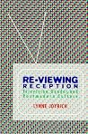 Re-Viewing Reception: Television, Gender, and Postmodern Culture (Theories of Contemporary Culture) Re-Viewing Reception: Television, Gender, and Postmodern Culture (Theories of Contemporary Culture)