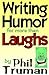 Writing Humor for More Than...