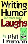 Writing Humor for More Than Laughs