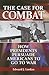The Case for Combat: How Presidents Persuade Americans to Go to War