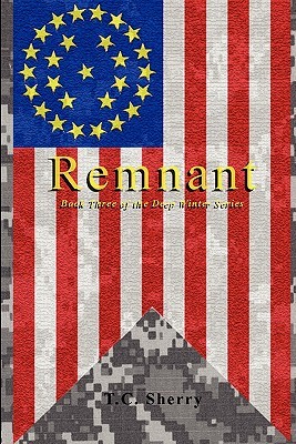 Remnant: Book Three of the Deep Winter Series (Paperback)