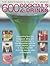 The Bartender's Guide to Mixing 600 Cocktails & Drinks: Everything from the Singapore Sling and the Cosmopolitan to the Manhattan and the classic ... than 800 stunning step-by-step photographs