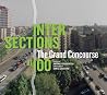 Intersections: The Grand Concourse at 100 Intersections: The Grand Concourse at 100