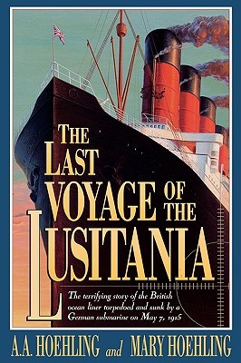 The Last Voyage of the Lusitania (Paperback)