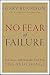 No Fear of Failure: Real St...