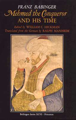 Mehmed the Conqueror and His Time (Paperback)