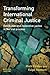 Transforming International Criminal Justice by Mark Findlay
