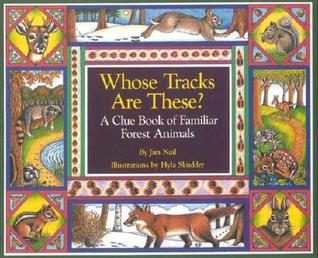 Whose Tracks Are These?: A Clue Book of Familiar Forest Animals (Paperback)