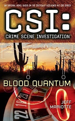Blood Quantum (CSI: Crime Scene Investigation, #14)
