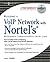Building a VoIP Network with Nortel's Multimedia Communicatio... by Larry Chaffin