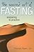 The Sacred Art of Fasting by Thomas Ryan