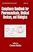 Compliance Handbook for Pharmaceuticals, Medical Devices, and Biologics (Drugs and the Pharmaceutical Sciences, 136)