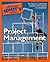 The Complete Idiot's Guide to Project Management