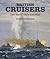 British Cruisers by Norman Friedman
