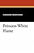 Princess White Flame