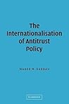 The Internationalisation of Antitrust Policy