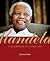 Mandela: In Celebration of a Great Life