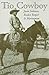 Tío Cowboy: Juan Salinas, Rodeo Roper and Horseman (Volume 5) (Fronteras Series, sponsored by Texas A&M International University)