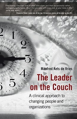 The Leader on the Couch: A Clinical Approach to Changing People and Organizations (Hardcover)
