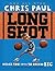 Long Shot by Chris  Paul