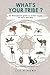 What's Your Tribe?: An Enne...