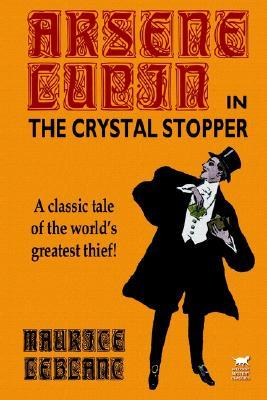 The Crystal Stopper (Arsène Lupin, #5)
