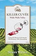 Killer Cuvee: Walla Walla Valley