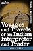 Voyages and Travels of an Indian Interpreter and Trader