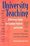 University Teaching: A Reference for Graduate Students and Faculty, Second Edition