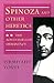 Spinoza and Other Heretics,...