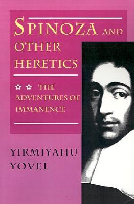 Spinoza and Other Heretics, Volume 2: The Adventures of Immanence (Paperback)