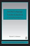 Second Language Teacher Education (ESL & Applied Linguistics Professional Series)
