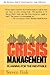 Crisis Management: Planning for the Inevitable