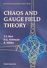 CHAOS AND GAUGE FIELD THEORY (World Scientific Lecture Notes in Physics)