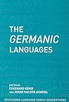 The Germanic Languages (Routledge Language Family Series)