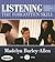Listening: The Forgotten Skill: A Self-Teaching Guide