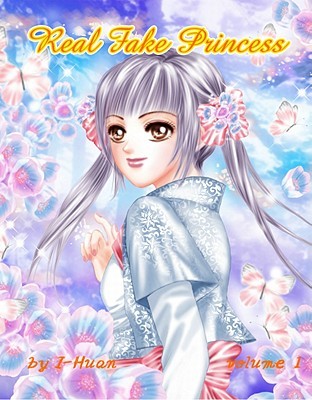 Real Fake Princess Volume 1 (Real/Fake Princess, #1)