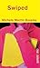 Swiped (Turtleback School & Library Binding Edition)