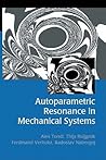Autoparametric Resonance in Mechanical Systems