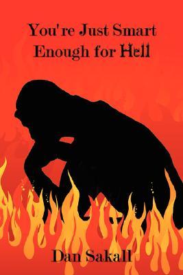 You're Just Smart Enough for Hell (Paperback)