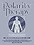 Polarity Therapy The Complete Collected Works Volume 1 by Randolph Stone D.O.  D.C.