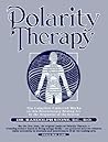 Polarity Therapy The Complete Collected Works Volume 1