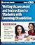 Writing Assessment and Instruction for Students with Learning Disabilities (Jossey-Bass Teacher)
