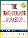 The Team-Building Workshop The Team-Building Workshop