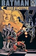 Batman: Bruce Wayne, Fugitive, Vol. 3
