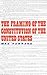 The Framing of the Constitution of the United States