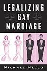 Legalizing Gay Marriage: Vermont And The National Debate (America In Transition) Legalizing Gay Marriage: Vermont And The National Debate