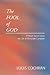 The Fool of God: A novel ba...